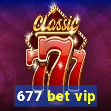 677 bet vip